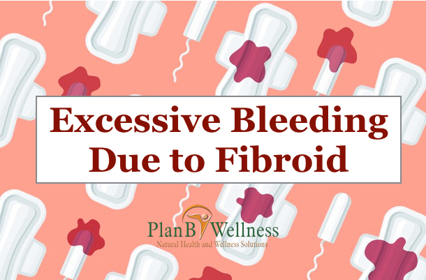 EXCESSIVE BLEEDING DUE TO FIBROID STOPPED WITHIN ONE WEEK