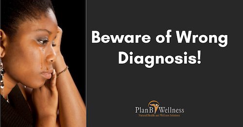 Beware of Wrong Diagnosis!