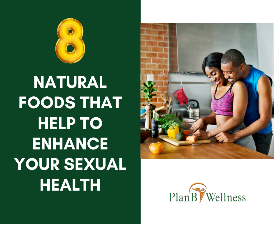 8 NATURAL FOODS THAT HELP TO ENHANCE YOUR SEXUAL HEALTH