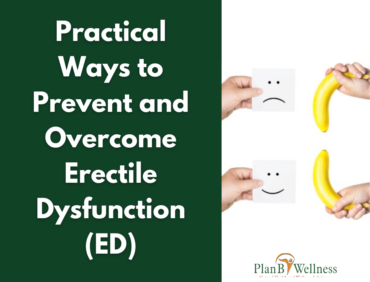 PRACTICAL WAYS TO PREVENT AND OVERCOME ERECTILE DYSFUNCTION (ED)